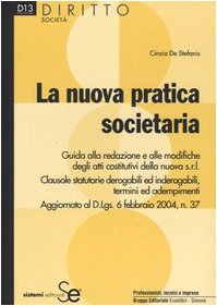 La nuova pratica societaria (Diritto-Società) Law