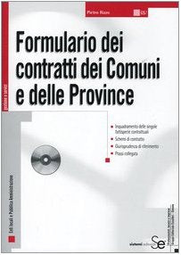 Formulario dei contratti dei comuni e delle province. Con CD-ROM (Gestione e servizi) Politics & History