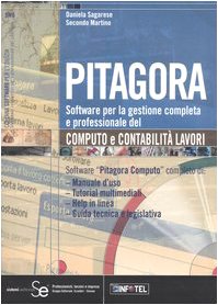 Pitagora. Software per la gestione completa e professionale del computo e contabilità lavori. Con CD-ROM (Software per l'edilizia) Business & Technology