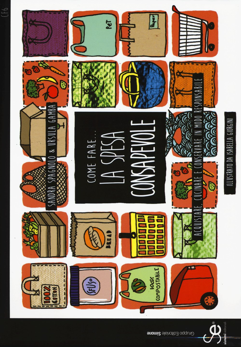 Come fare... la spesa consapevole. Acquistare, cucinare e conservare in modo responsabile book