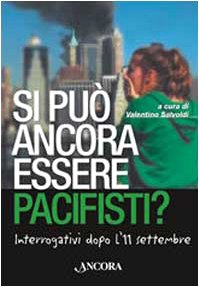 Si può ancora essere pacifisti? Interrogativi dopo l'11 settembre (Focus) Reference Books