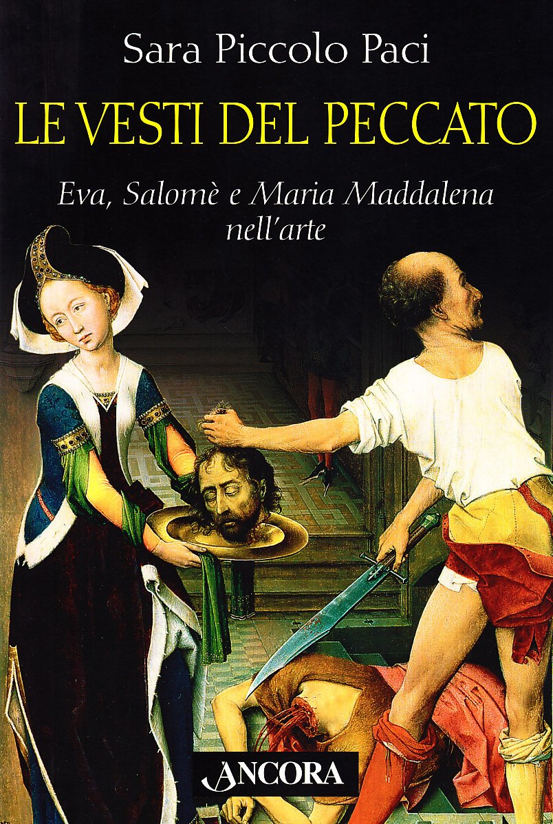 Le vesti del peccato. Eva, Salomè e Maria Maddalena nell'arte Social Sciences