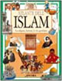Atlante dell'Islam. La religione, la storia, la vita quotidiana Religion & Esotericism