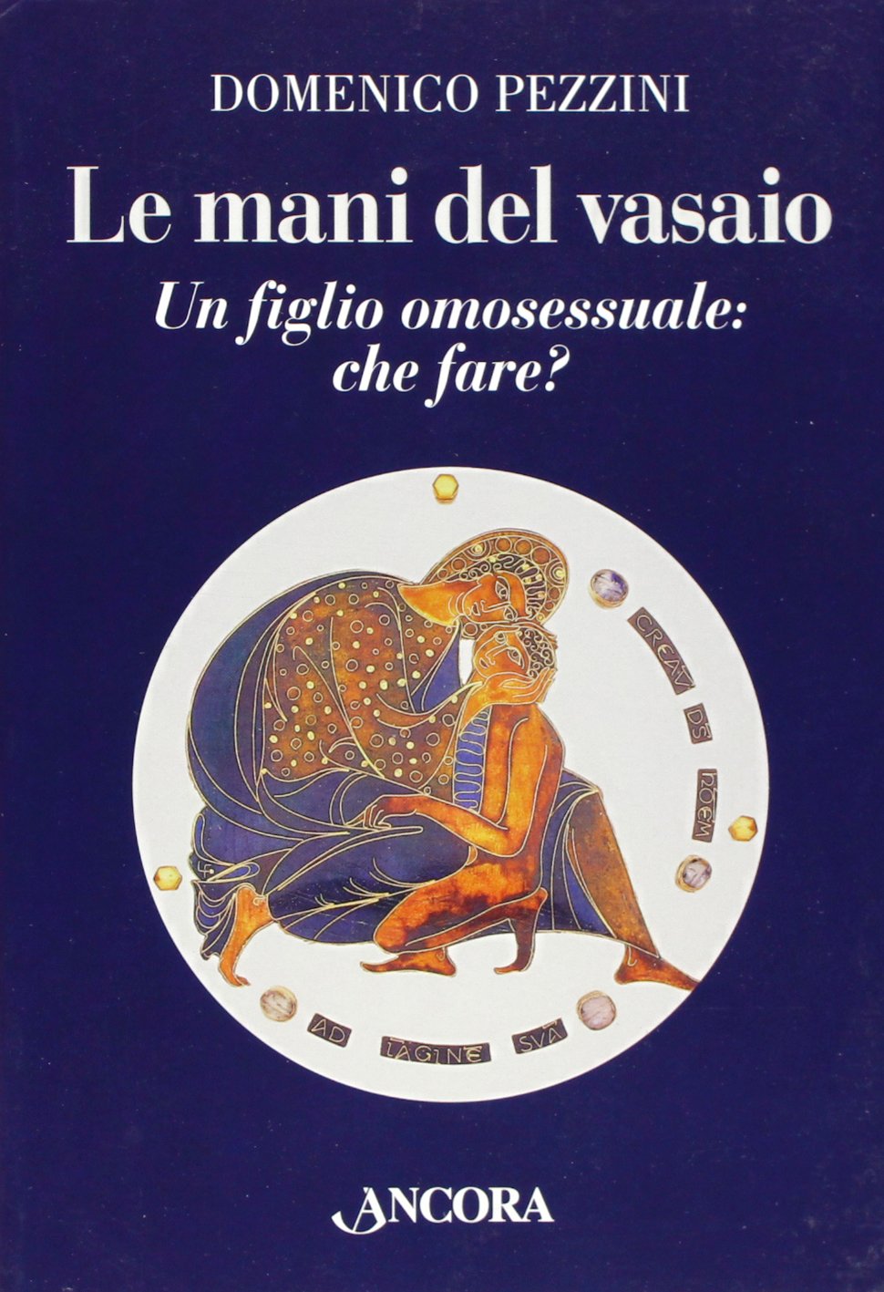 Le mani del vasaio. Un figlio omosessuale: che fare? (Percorsi familiari) Eroticism
