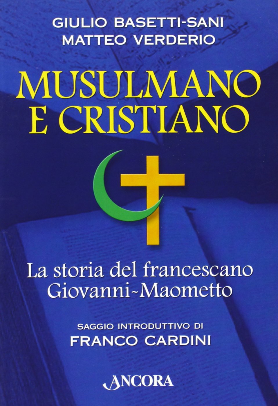 Musulmano e cristiano Second hand books on Religion & Esotericism