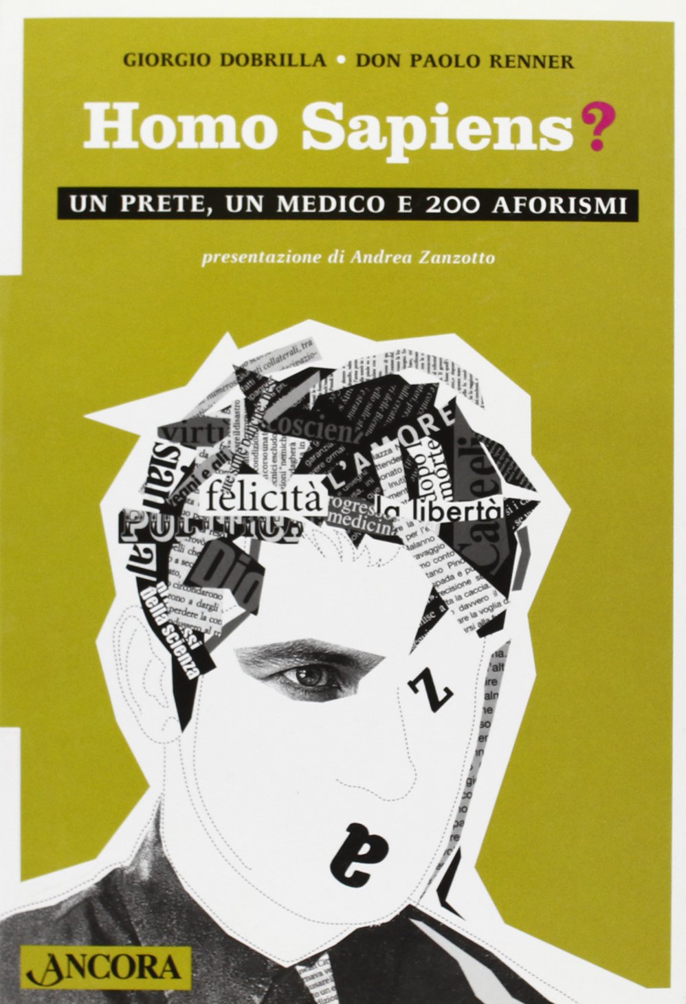 Homo sapiens. Un prete, un medico e 200 aforismi Religion & Esotericism