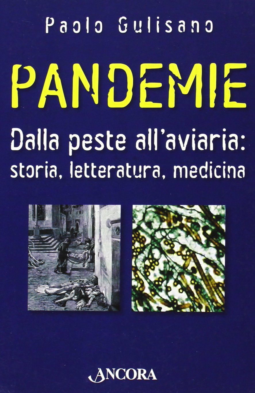 Pandemie. Dalla peste all'aviaria: storia, letteratura, medicina book