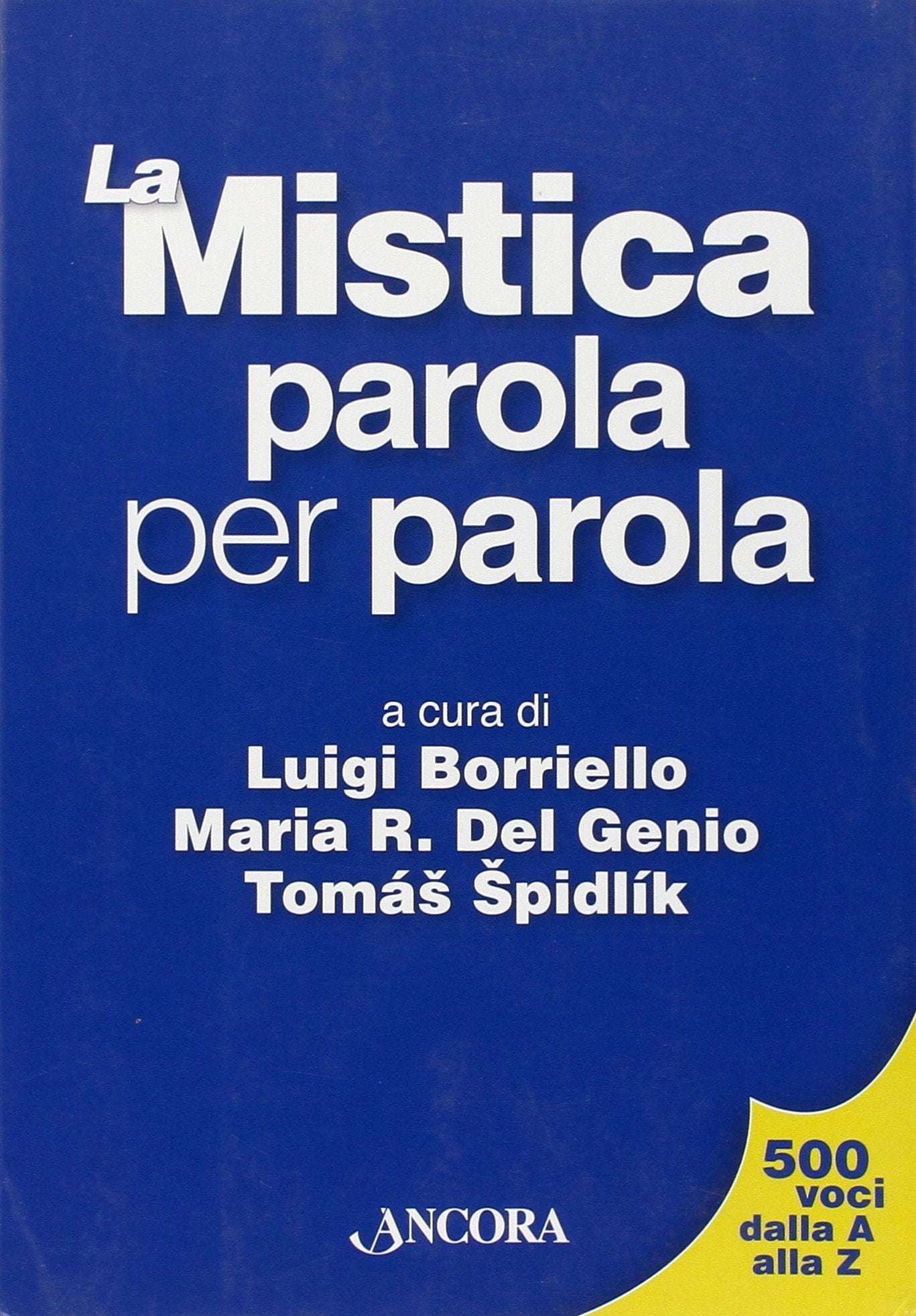 La mistica parola per parola (Grandi opere) Reference Books