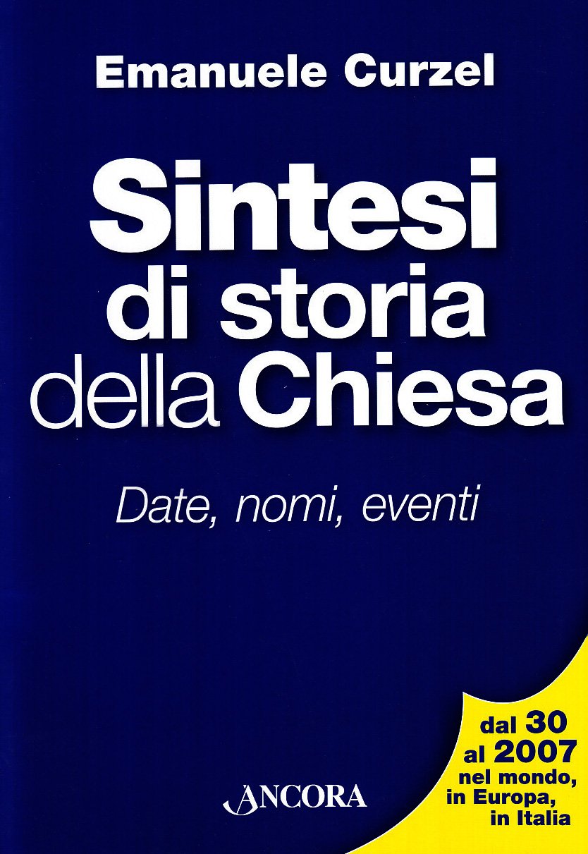 Sintesi di storia della chiesa. Date, nomi, eventi book