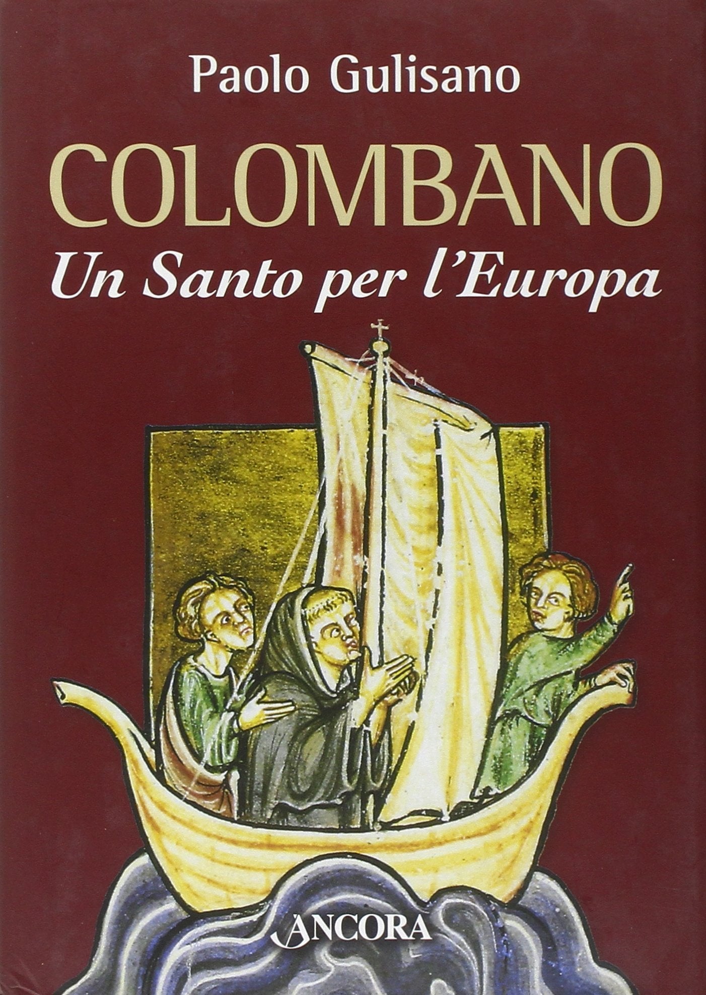 San Colombano. Un santo per l'Europa Religion & Esotericism
