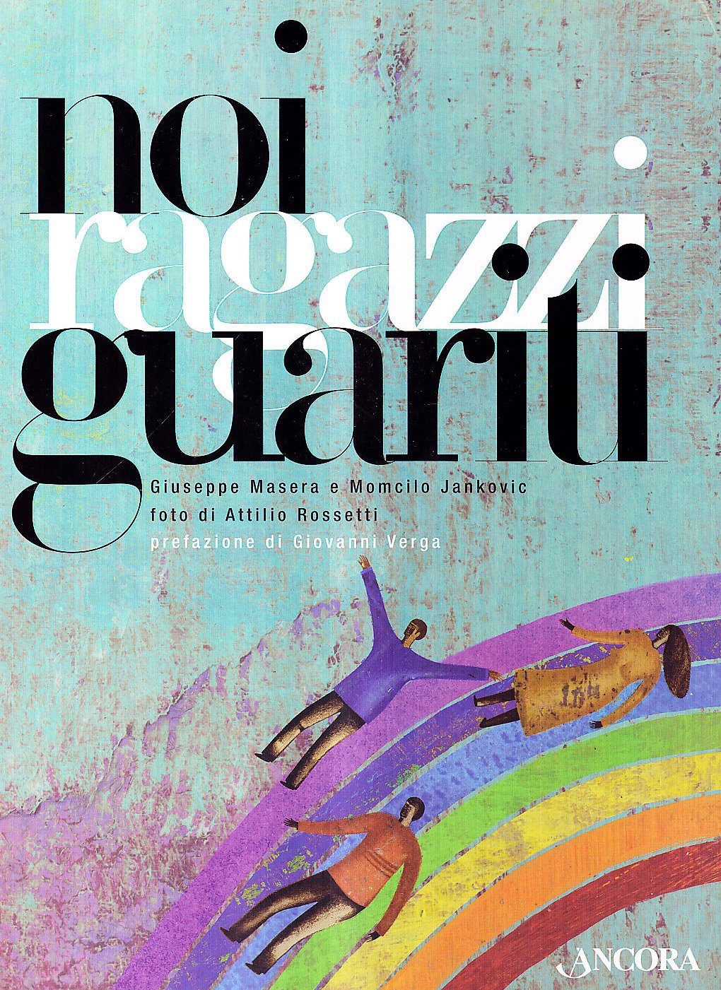 Noi ragazzi guariti Art & Literature