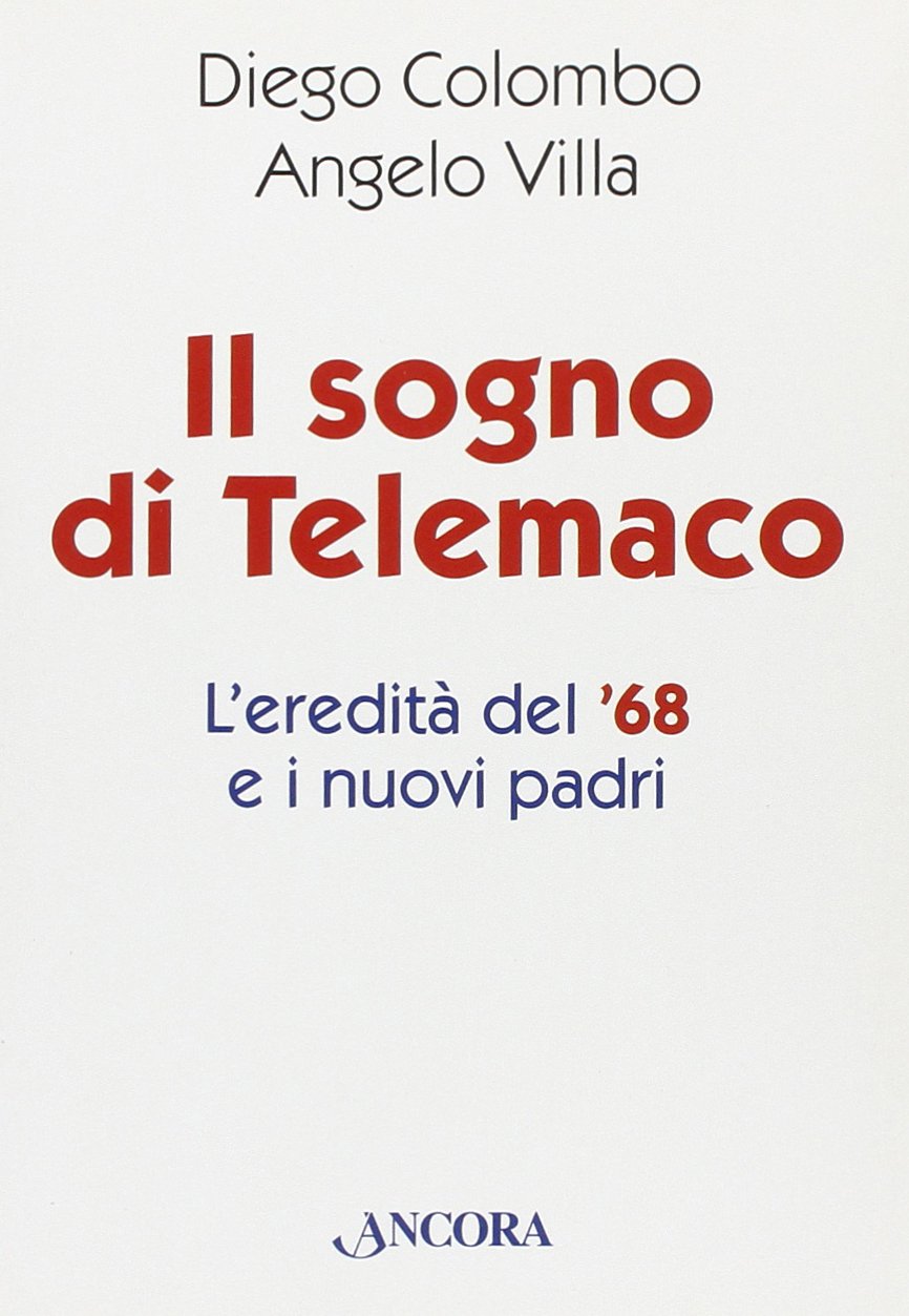 Il sogno di Telemaco. L'eredità del '68 e i nuovi padri book