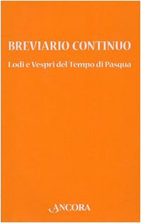 Breviario continuo. Lodi e vespri del tempo di Pasqua book