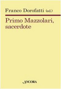 Primo Mazzolari, sacerdote Politics & History