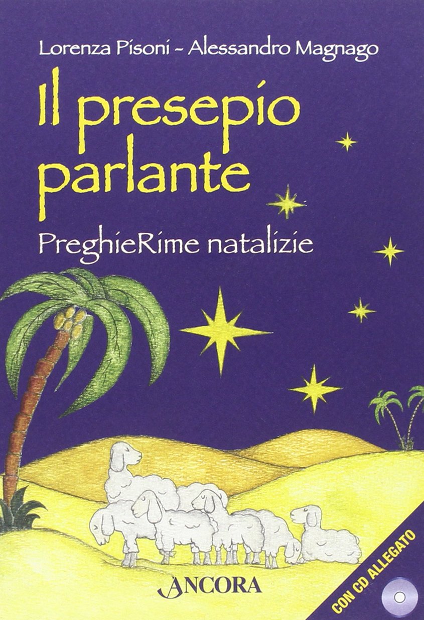 Il presepio parlante. PreghieRime natalizie. Ediz. illustrata. Con CD Audio book