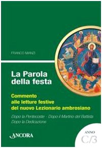 Manzi, F: Parola della festa. Commento alle letture festive Social Sciences