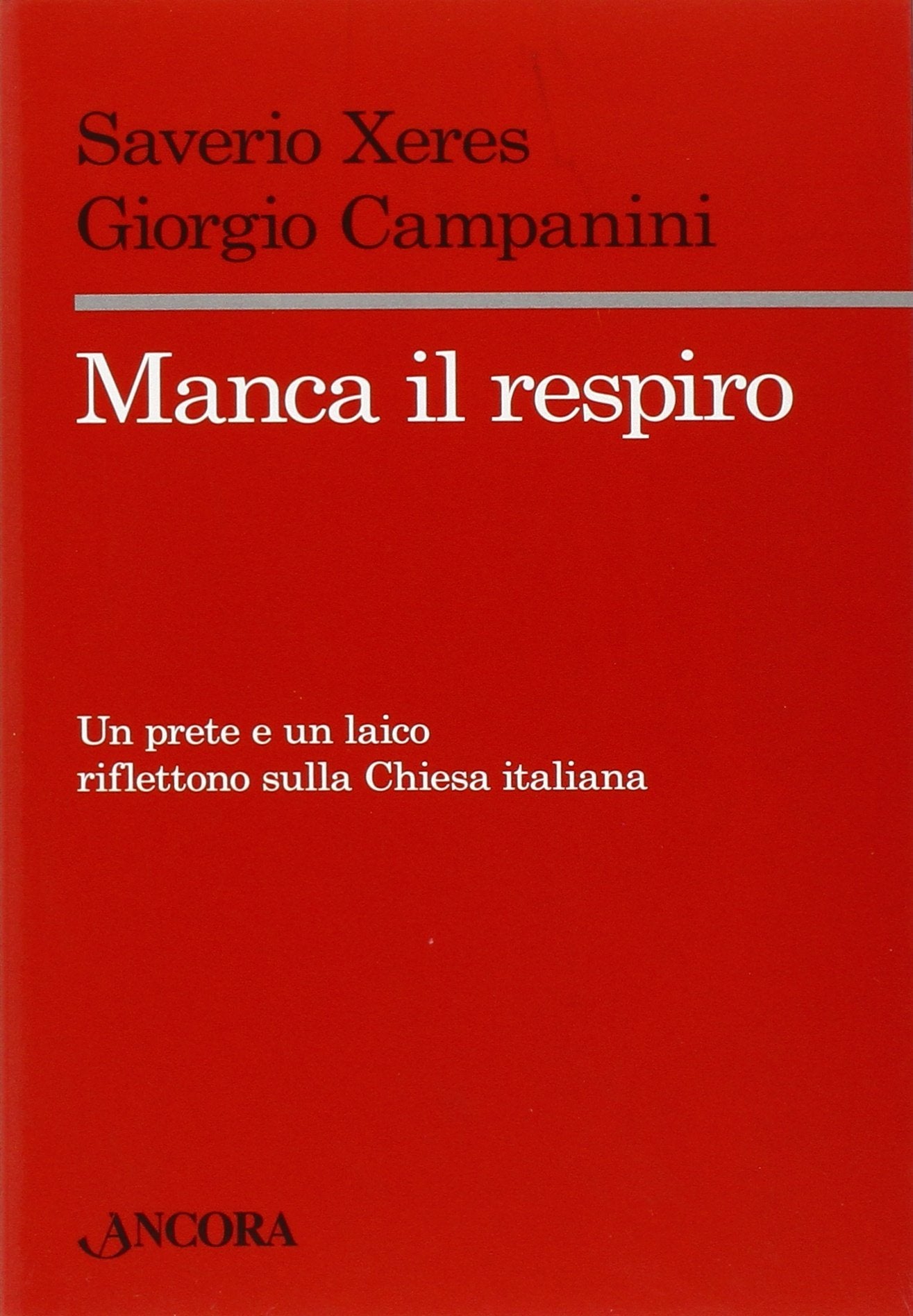 Manca il respiro. Un prete e un laico riflettono sulla Chiesa italiana Social Sciences