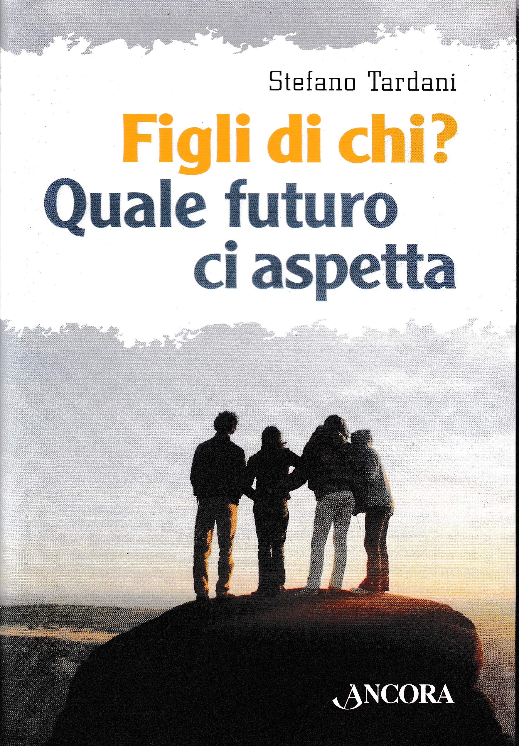 Figli di chi? Quale futuro ci aspetta (In cammino) Religion & Esotericism