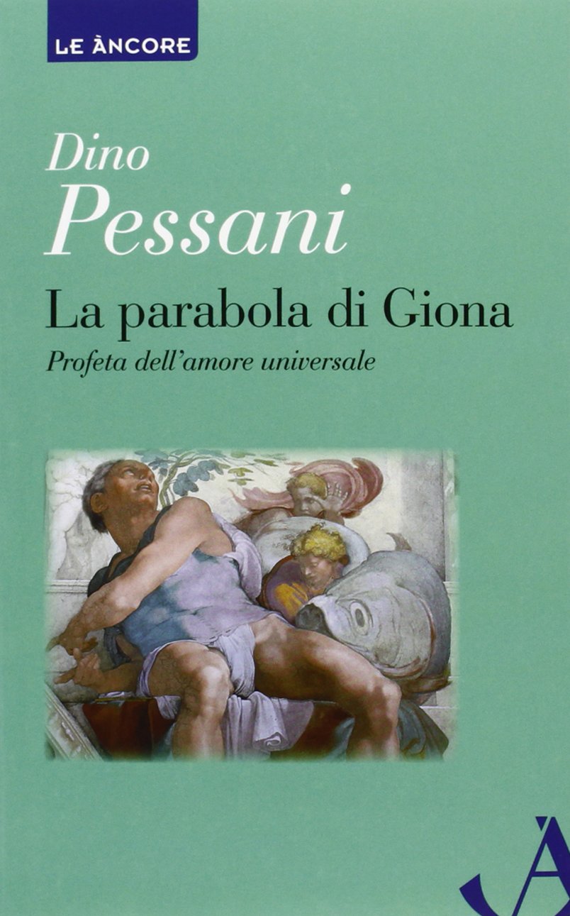 La parabola di Giona. Profeta dell'amore universale book