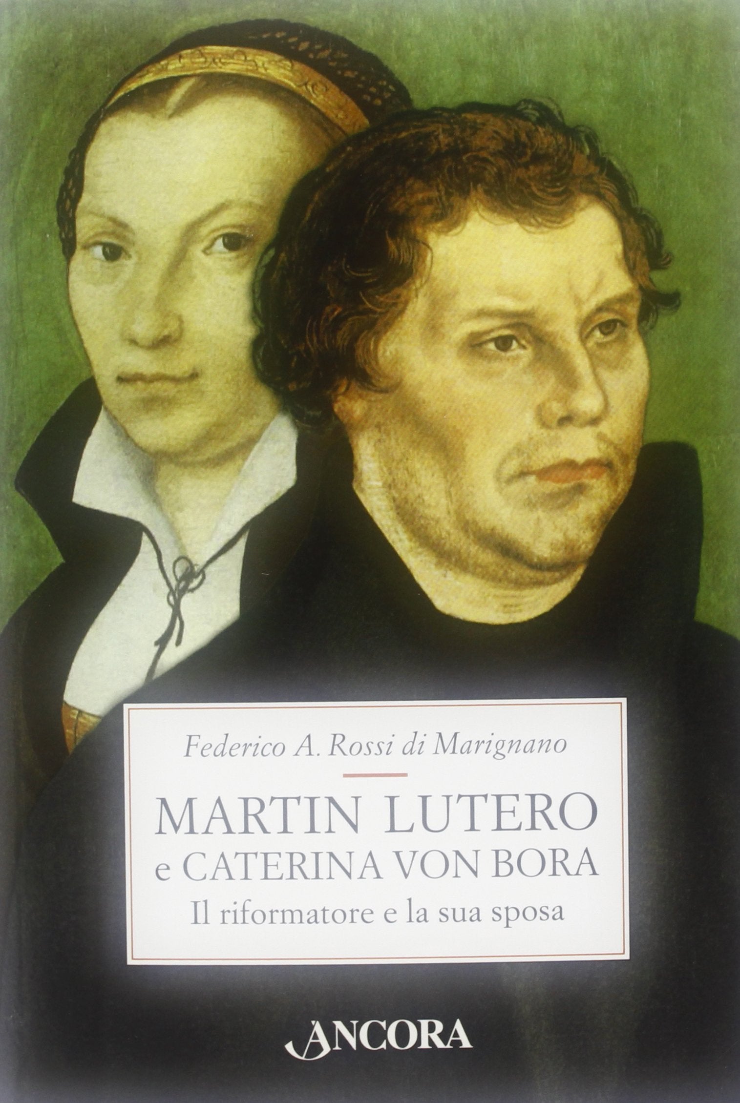 Martin Lutero e Caterina von Bora. Il riformatore e la sua sposa book