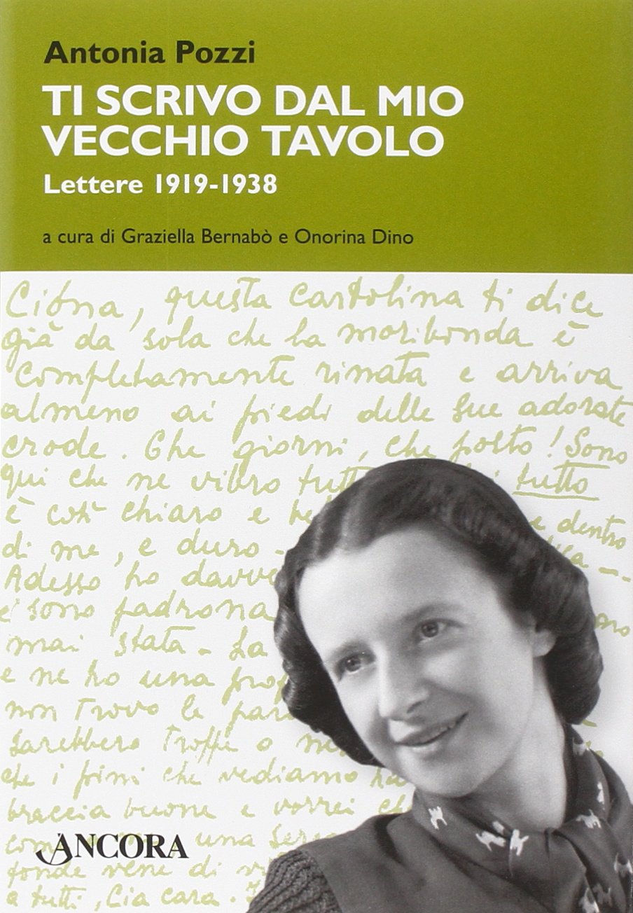 Ti scrivo dal mio vecchio tavolo... Lettere 1919-1938 (Maestri di frontiera) Essays & Short Stories