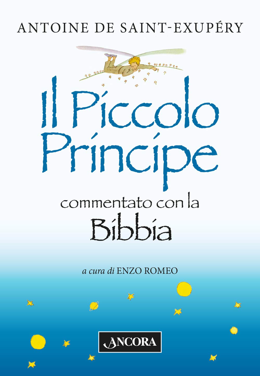 Il Piccolo Principe commentato con la Bibbia Non-fiction