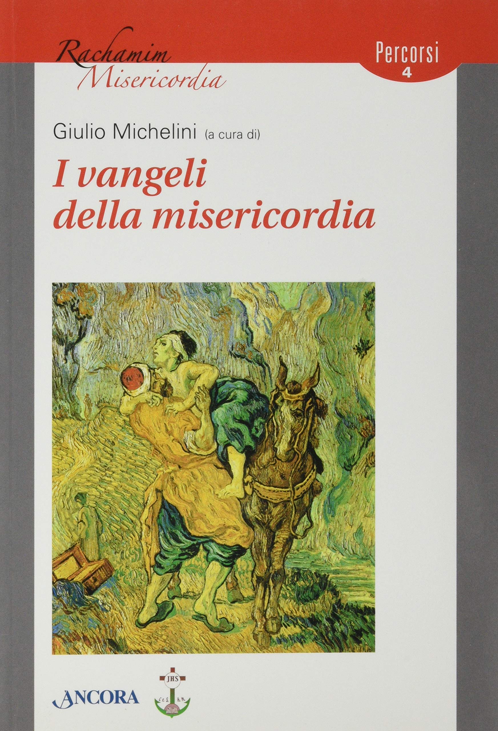 I Vangeli della misericordia (Rachamim. Misericordia) Religion & Esotericism