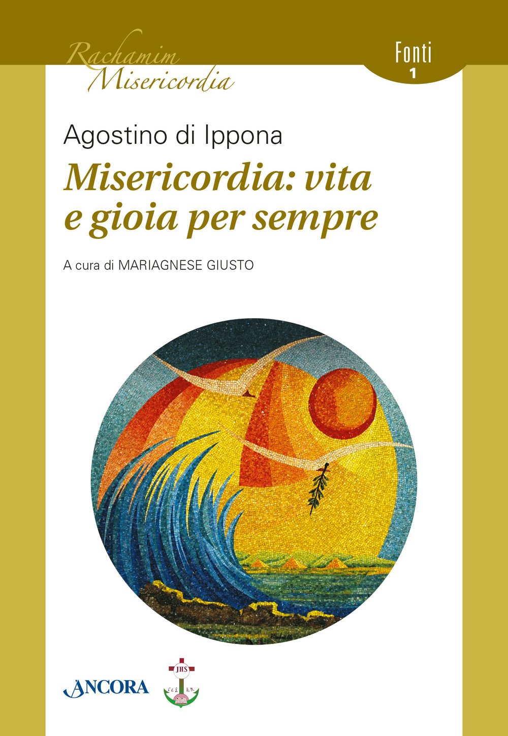 Misericordia: vita e gioia per sempre Religion & Esotericism