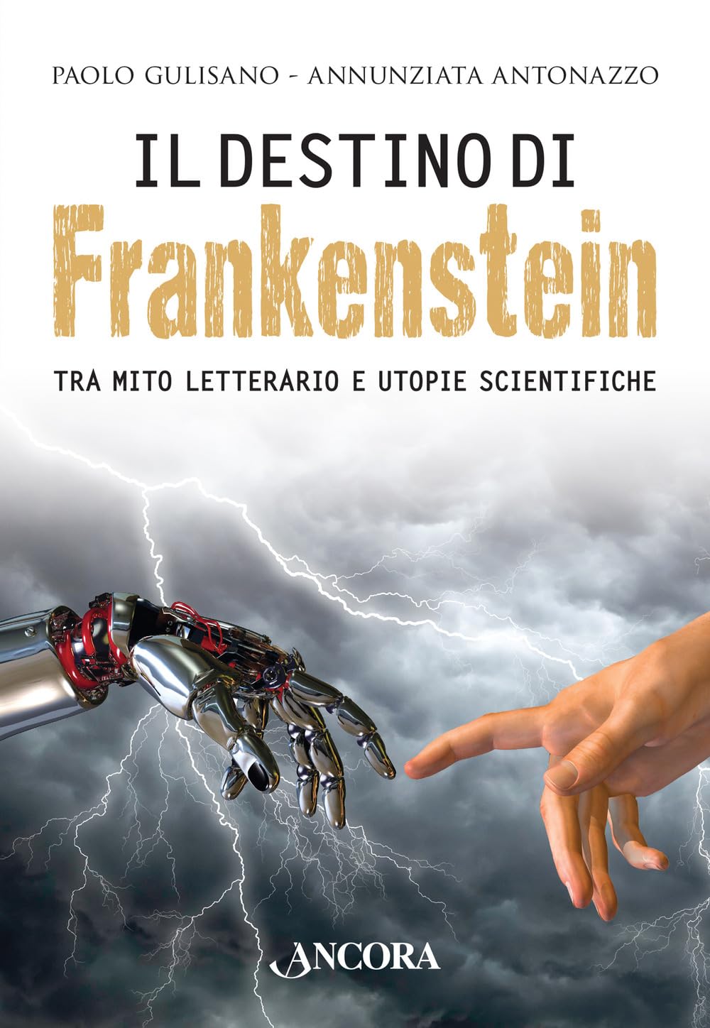 Il destino di Frankenstein. Tra mito letterario e utopie scientifiche Contemporary literature