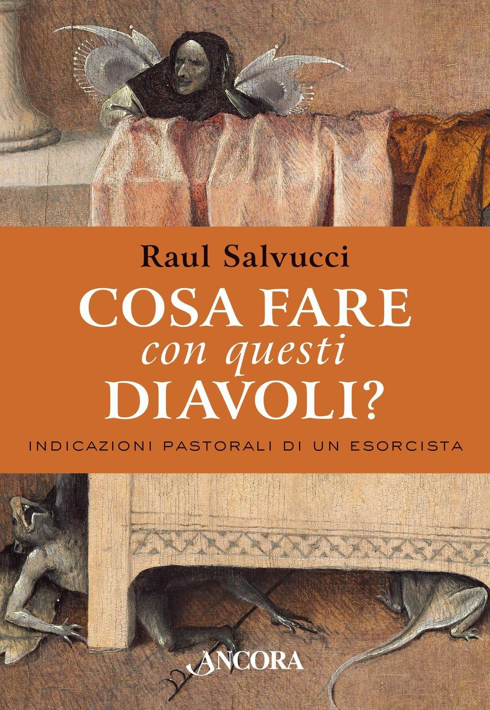 Cosa fare con questi diavoli? Indicazioni pastorali di un esorcista book