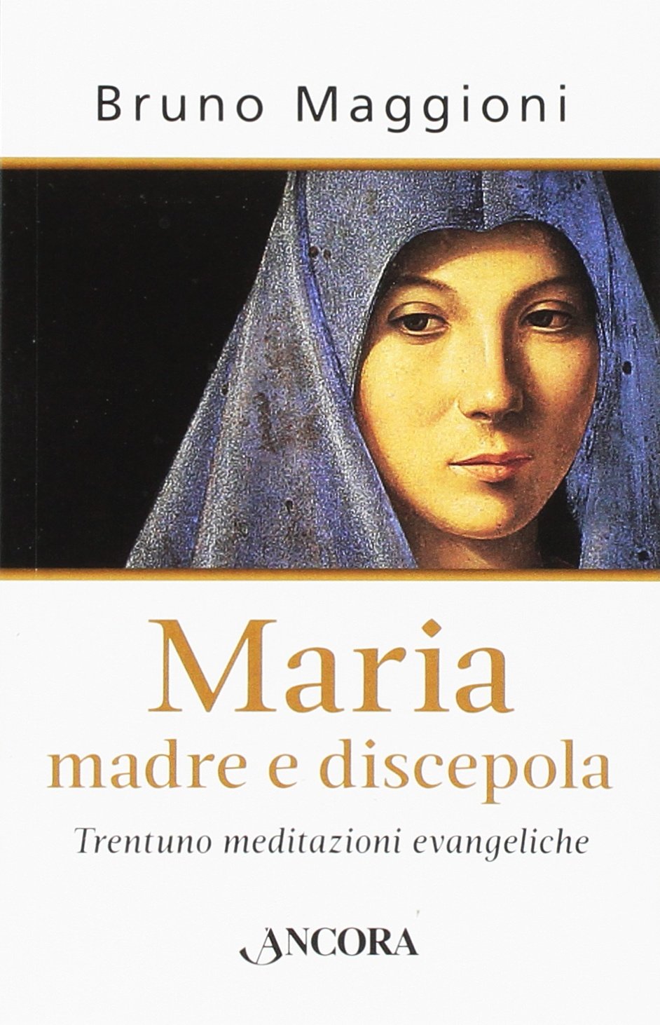 Product Image: Maria madre e discepola
