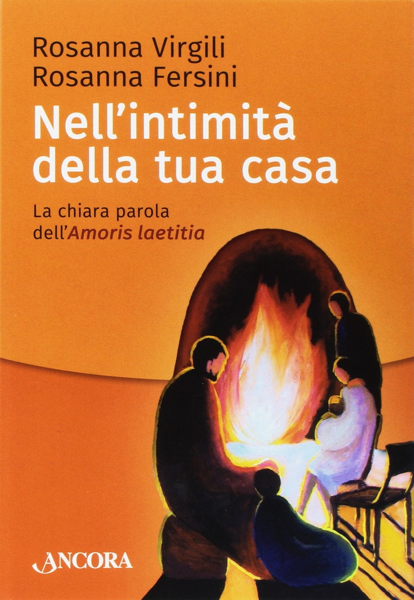 Nell'intimità della tua casa. La chiara parola dell'Amoris laetitia book