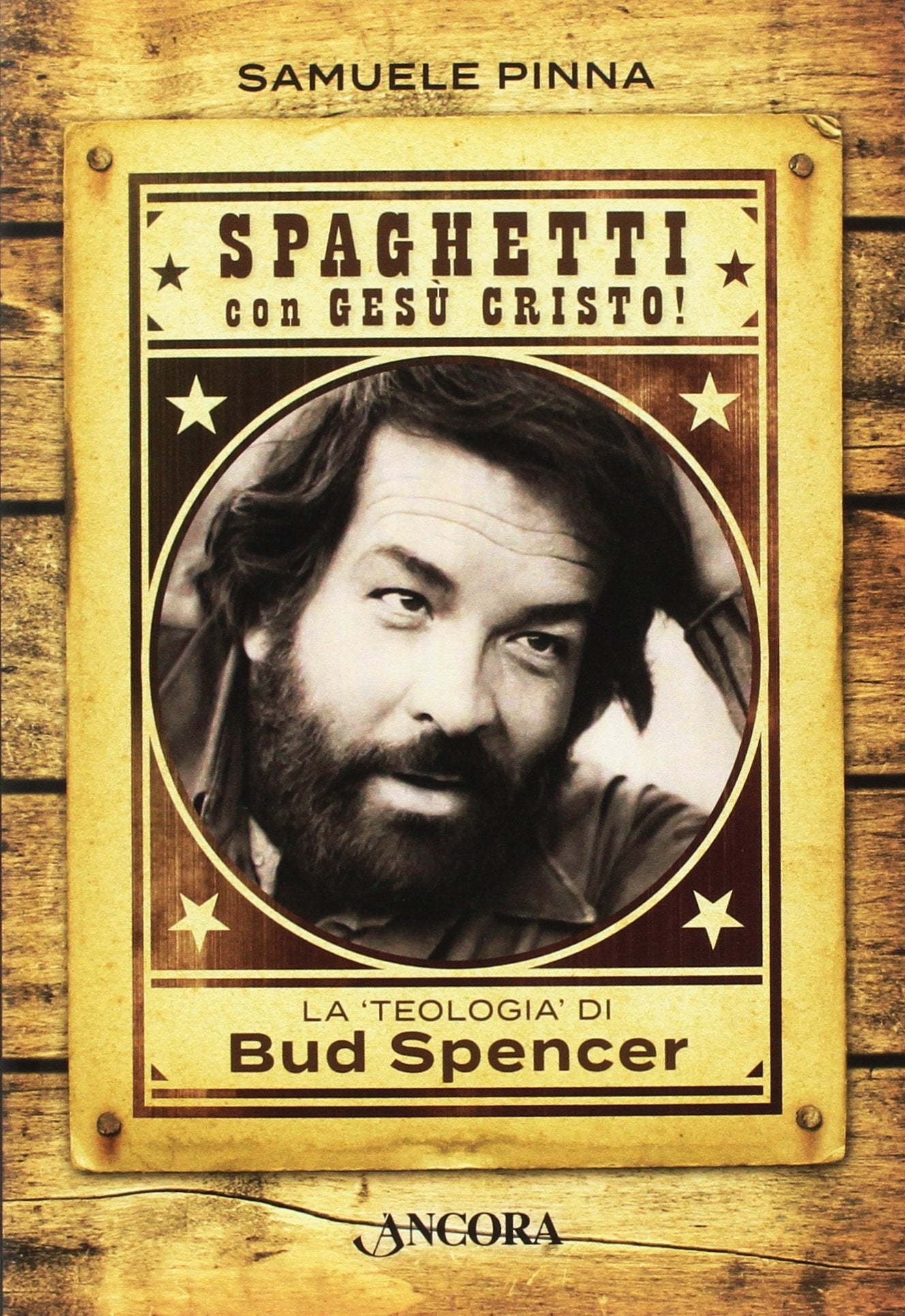 Spaghetti con Gesù Cristo! La teologia di Bud Spencer book