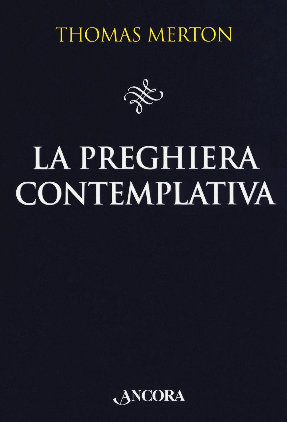 La preghiera contemplativa Religion & Esotericism