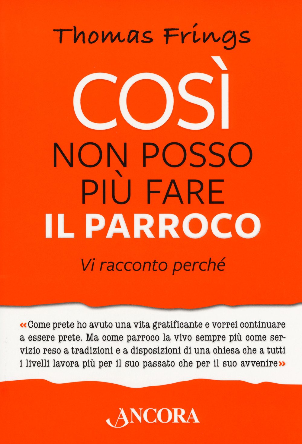 Così non posso più fare il parroco. Vi racconto perché book