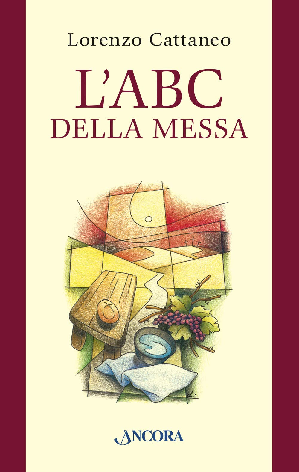 L'ABC della Messa (Sussidi liturgici) Religion & Esotericism