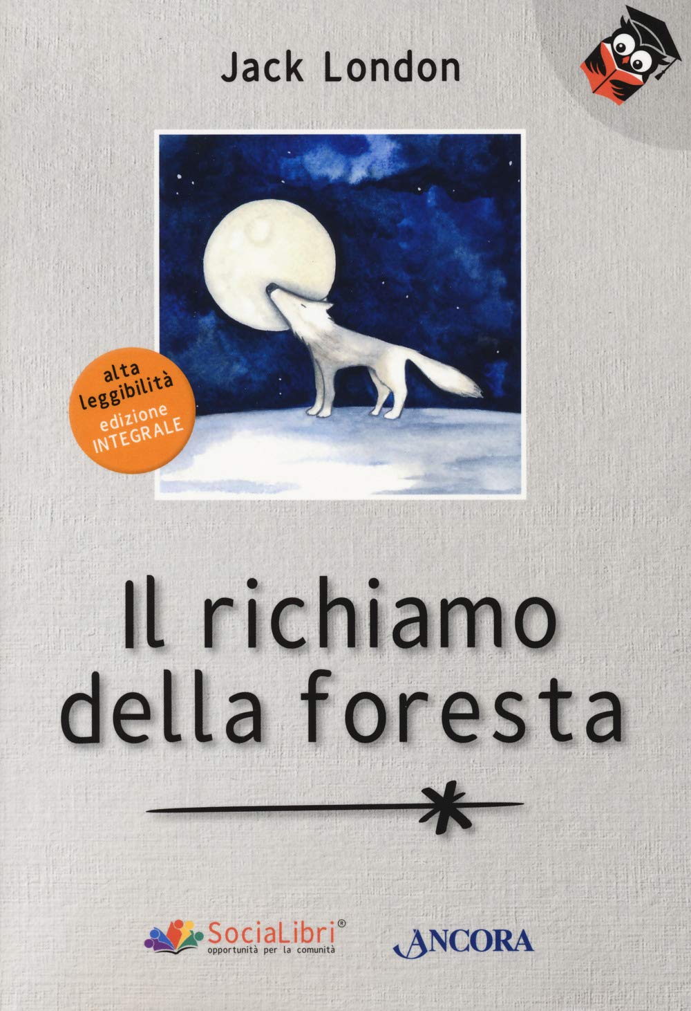 Il richiamo della foresta. Ediz. ad alta leggibilità book
