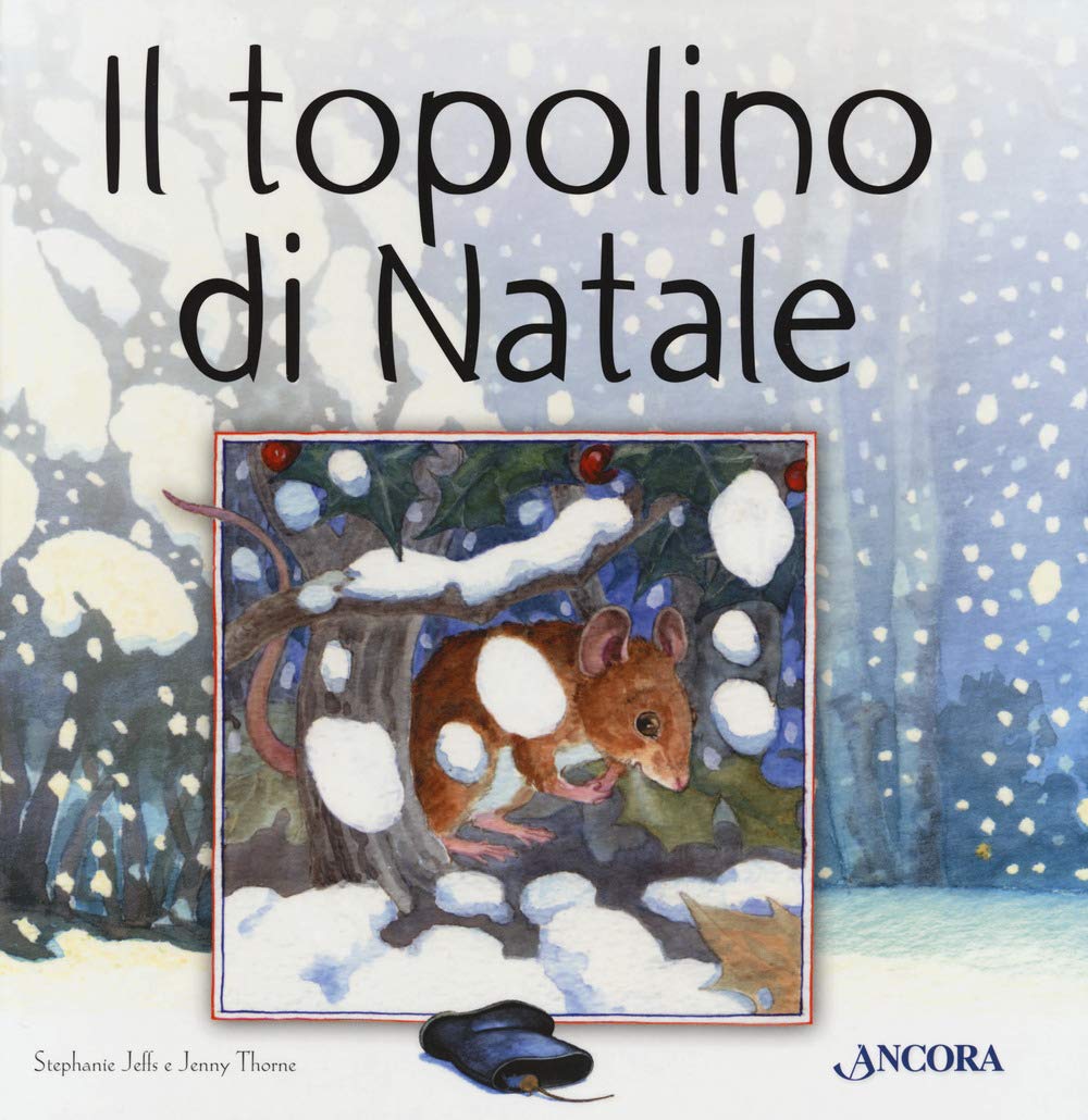 Il topolino di Natale. Ediz. a colori book