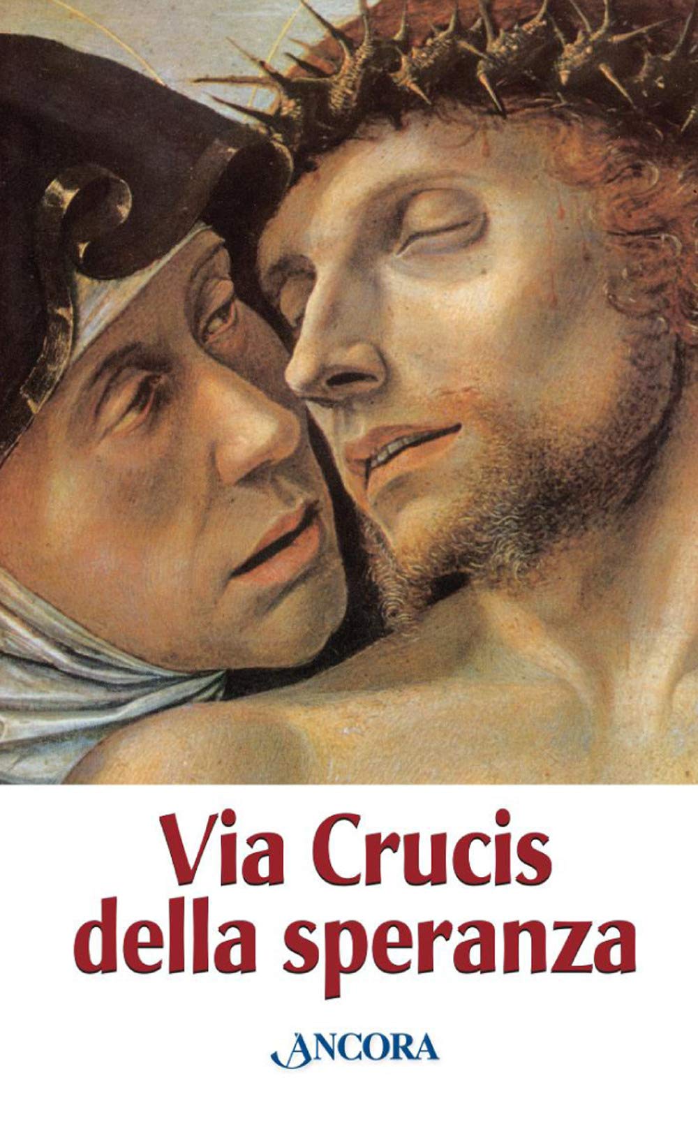 Via Crucis della speranza (Sussidi liturgici) Religion & Esotericism