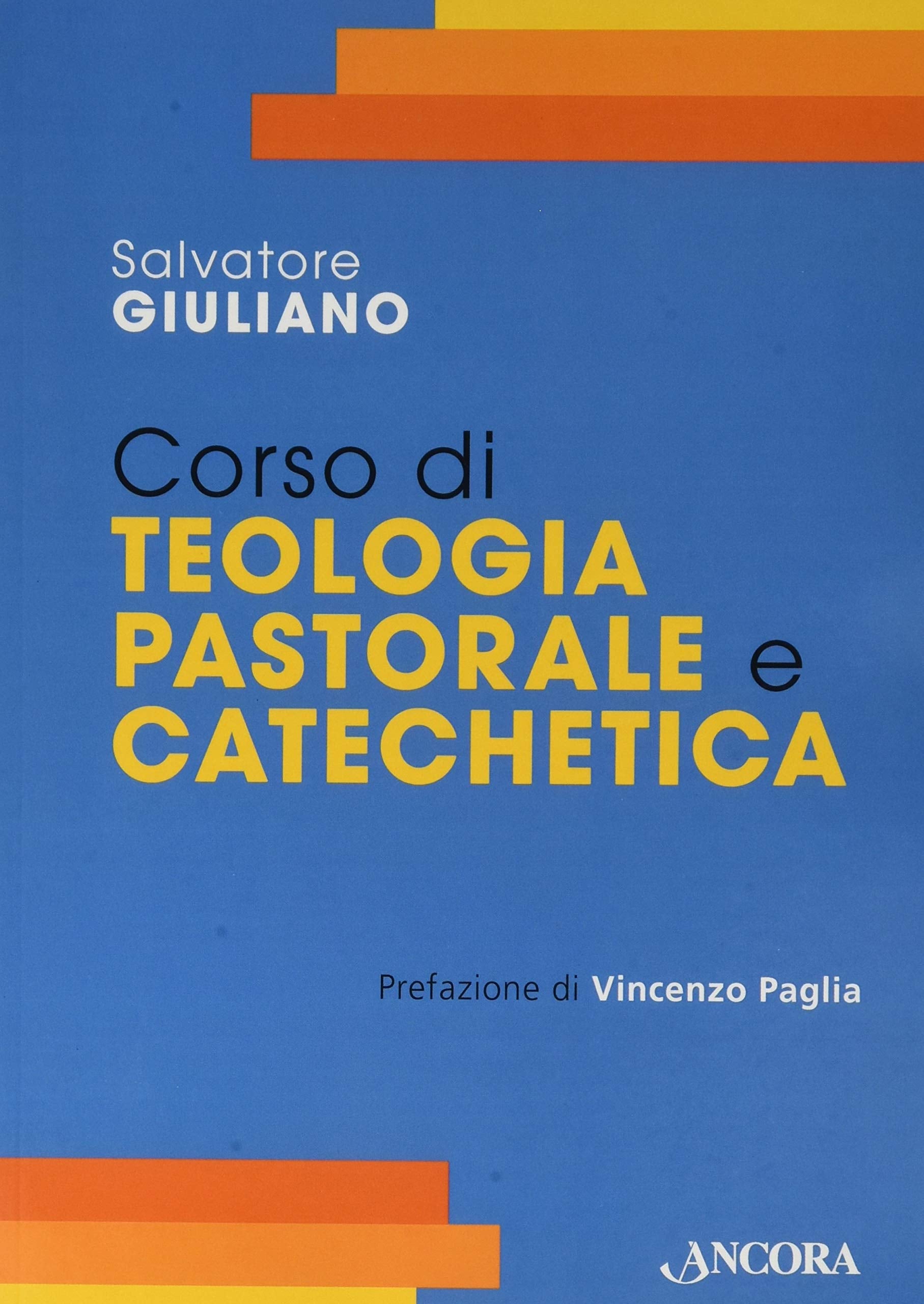 Corso di teologia pastorale e catechetica book