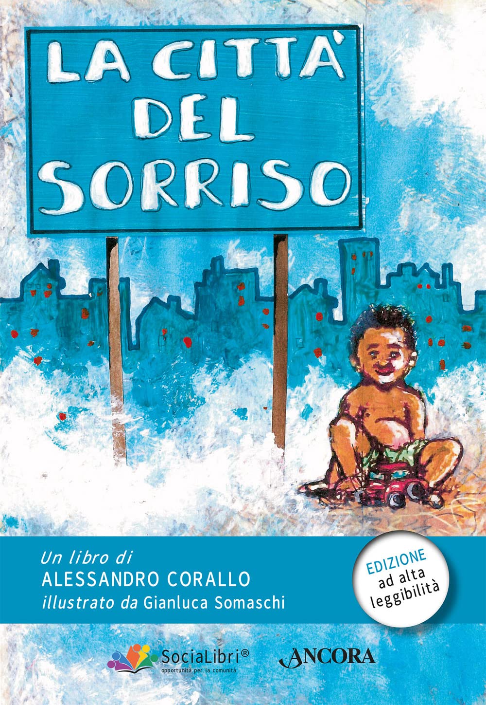 La città del sorriso. Ediz. ad alta leggibilità book