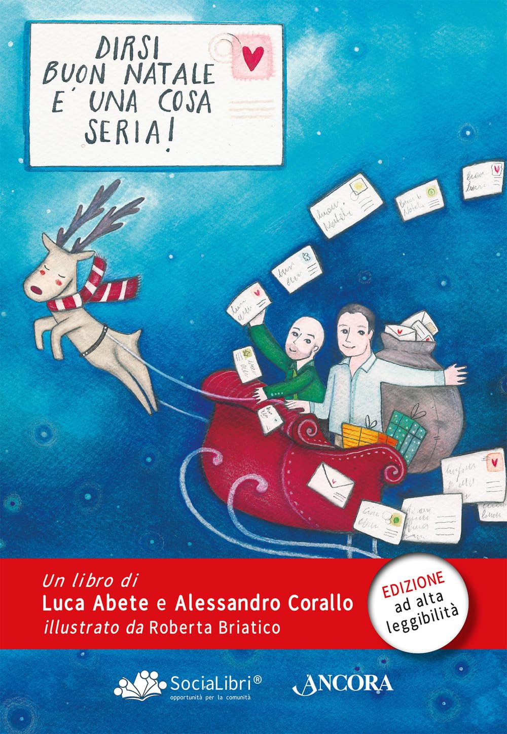 Dirsi «Buon Natale» è una cosa seria! Ediz. ad alta leggibilità book
