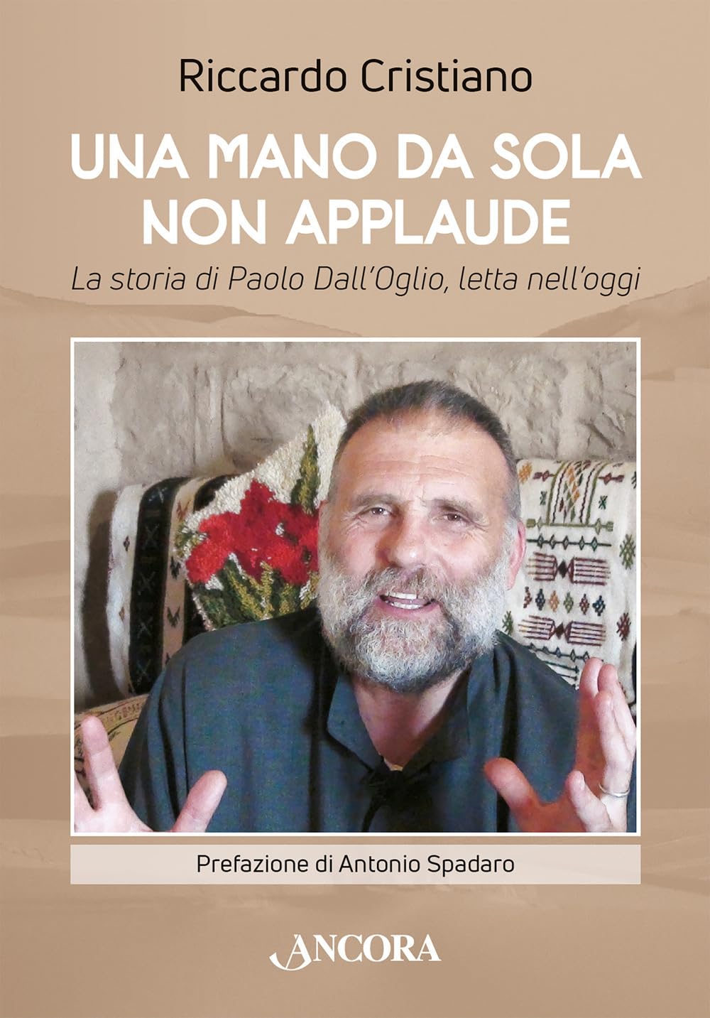 Una mano da sola non applaude. La storia di Paolo Dall’Oglio, letta nell’oggi book