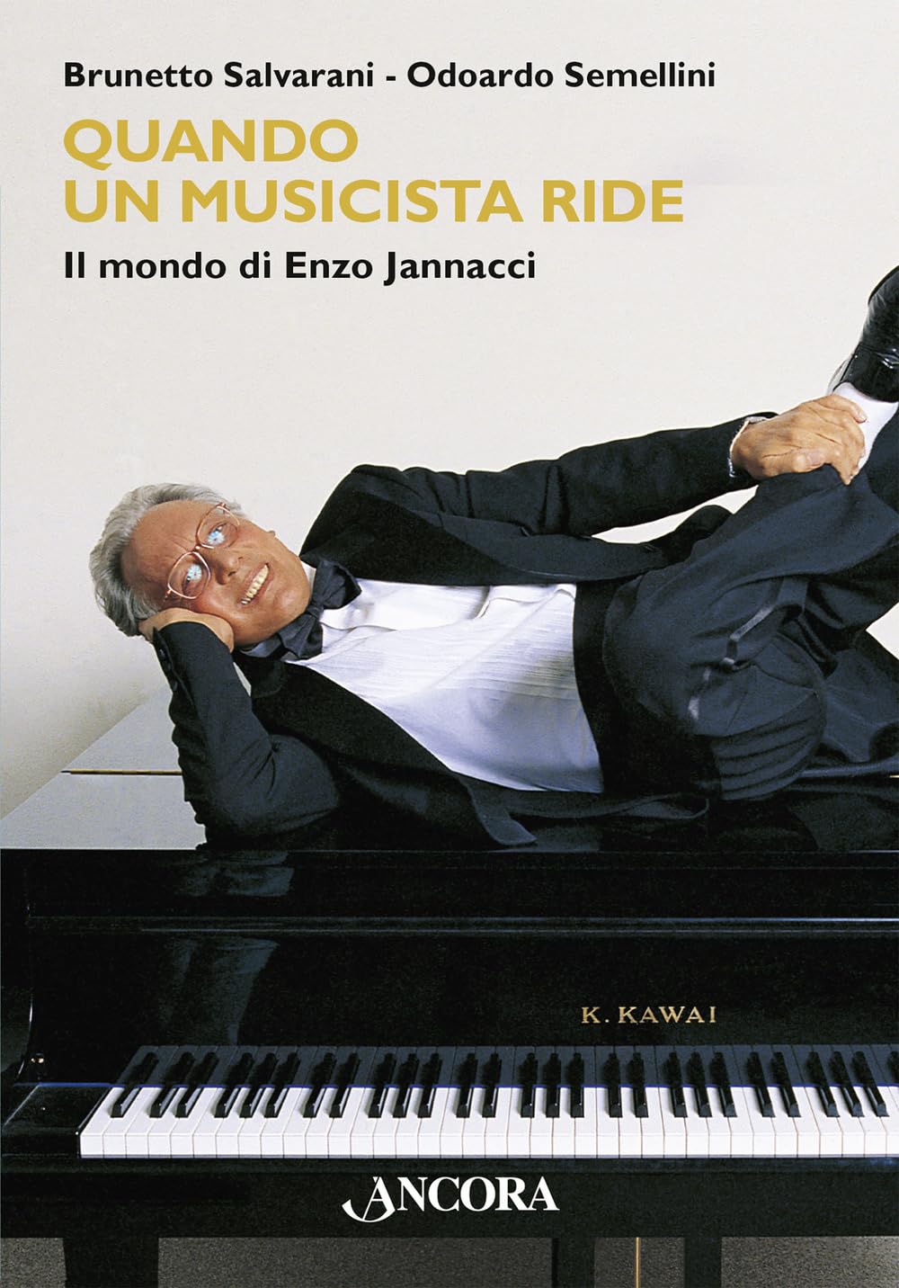 Quando un musicista ride. Il mondo di Enzo Jannacci book