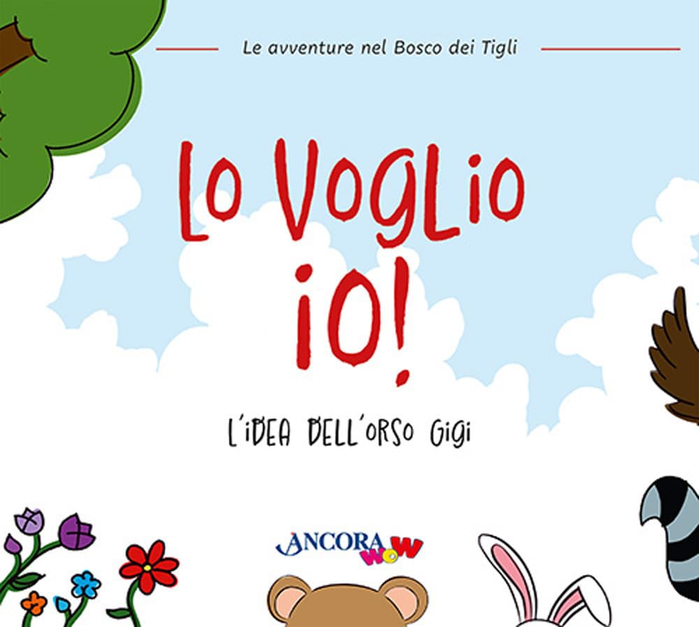 Lo voglio io! L'idea dell'orso Gigi book