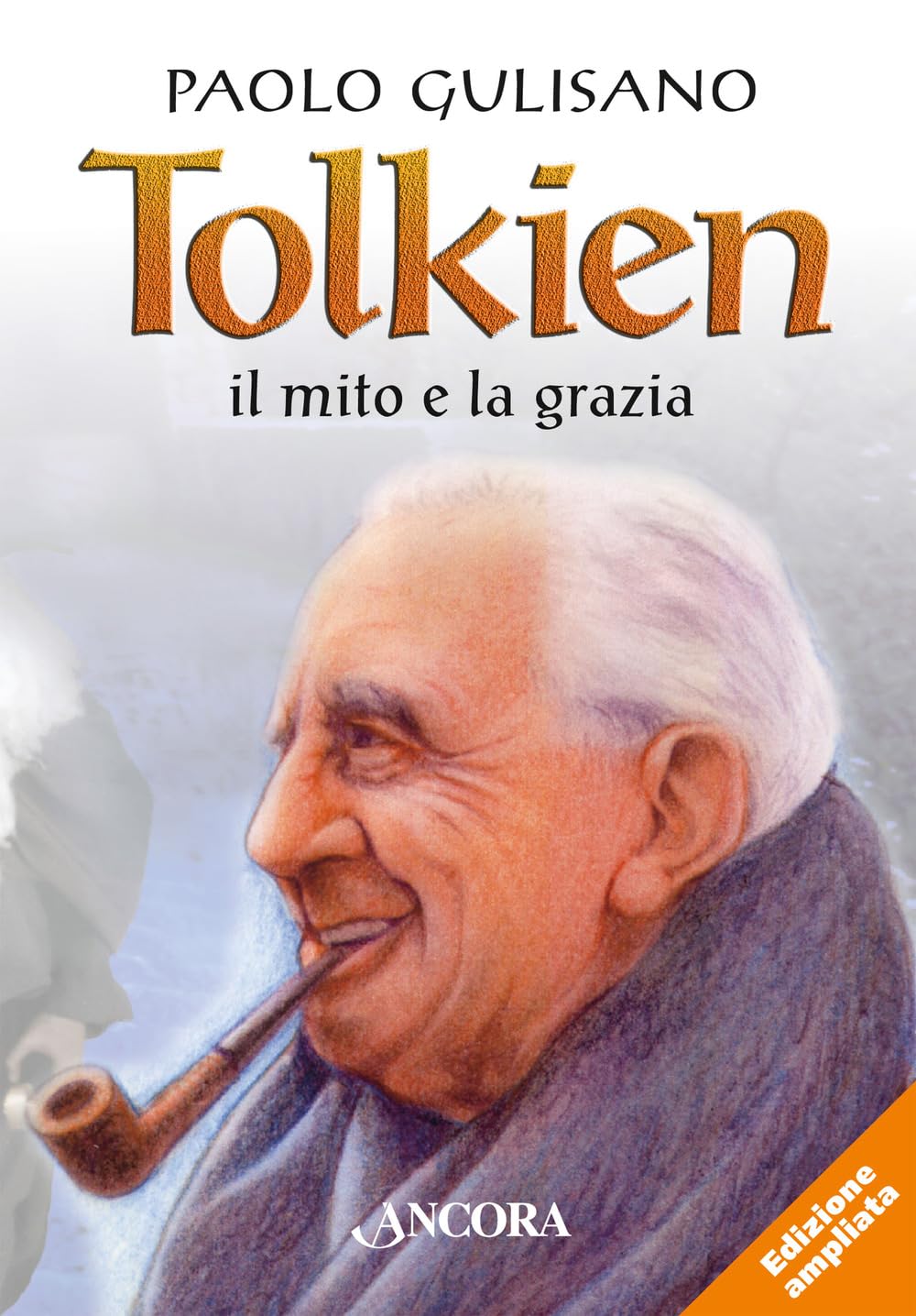 Tolkien: il mito e la grazia. Nuova ediz. book