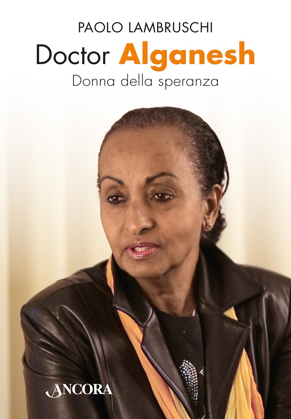 Doctor Alganesh. Donna della speranza Medicine