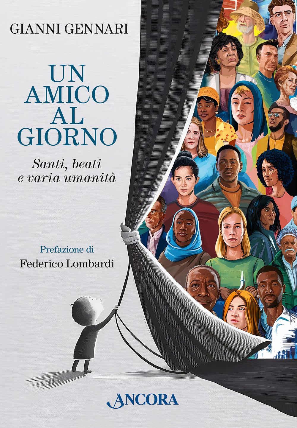 Un amico al giorno. Santi, beati e varia umanità book