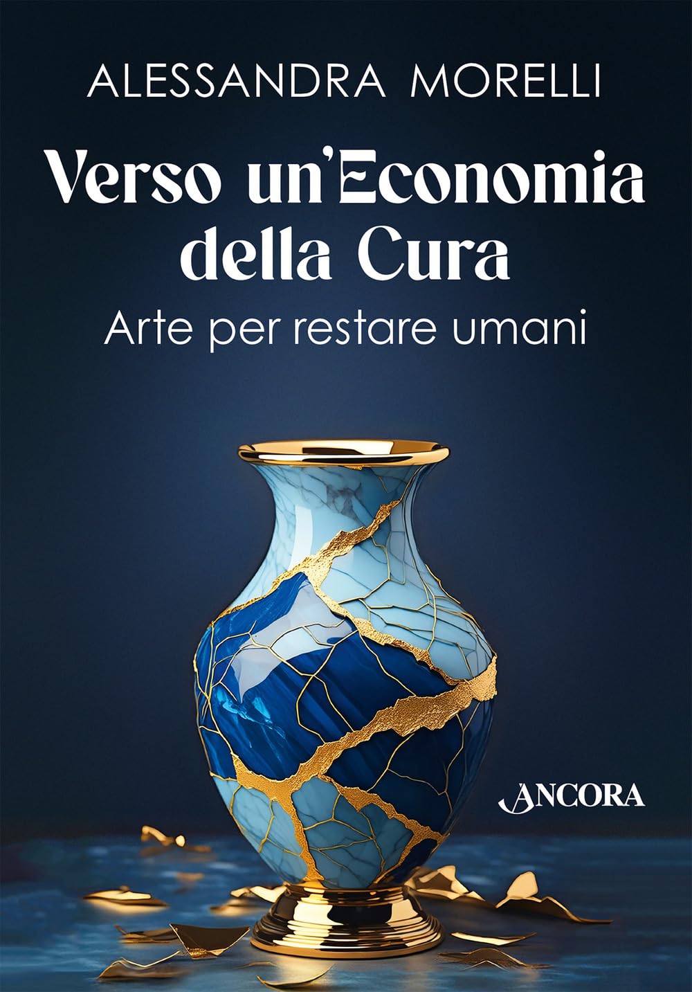 Verso un'economia della cura. Arte per restare umani book