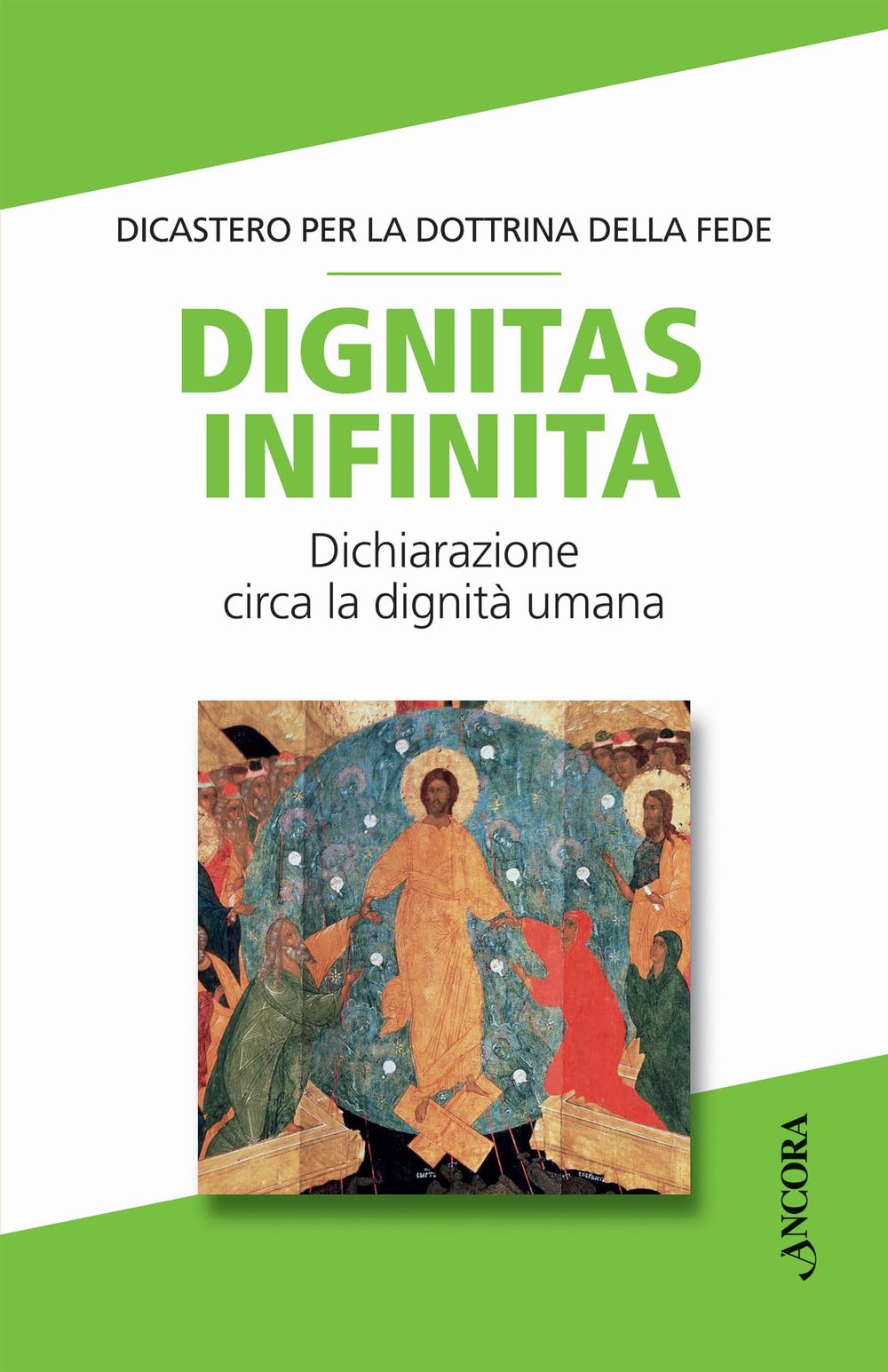 Dignitas infinita. Dichiarazione circa la dignità umana Religion & Esotericism